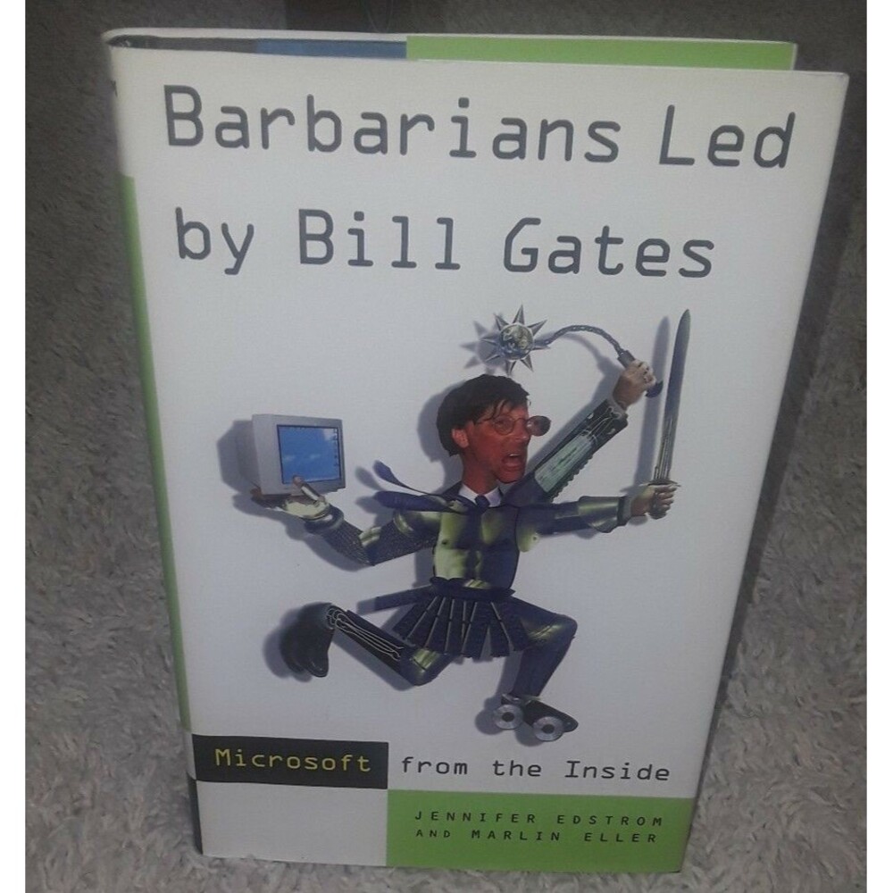 Barbarians Led by Bill Gates by Jennifer Edstrom: Used